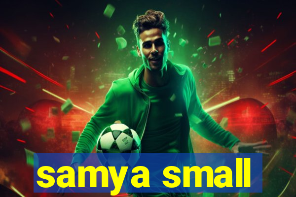 samya small